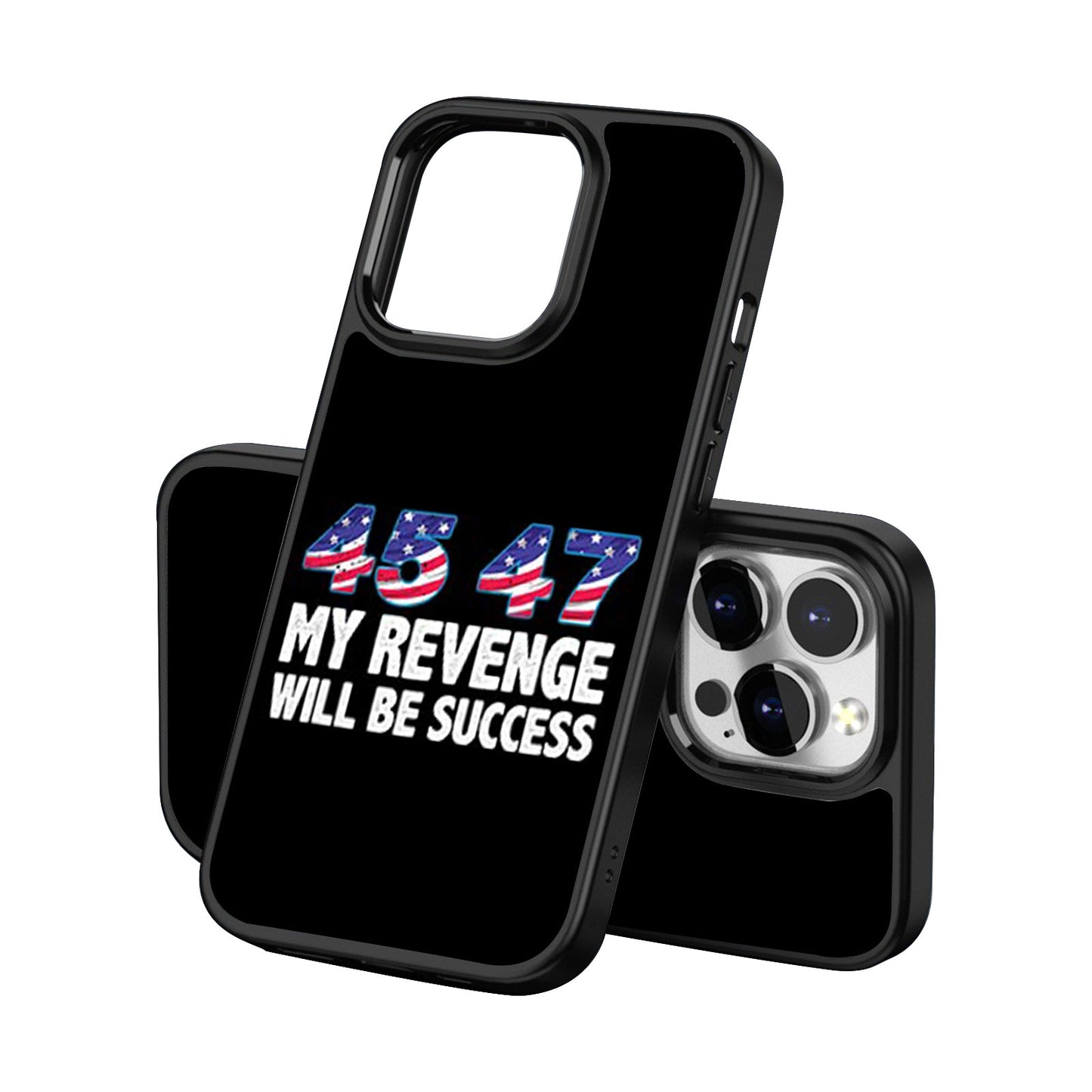 My Revenge Will Be Success, Funny Trump Phone Case, Make America Great Again Phone Cover for iPhone 15 14 Pro Max 13 12 for Samsung Galaxy S23 S22 Plus Ultra S21 FE Black